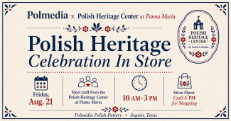 Polish Pottery & Heritage Celebration at Polmedia in Seguin, TX